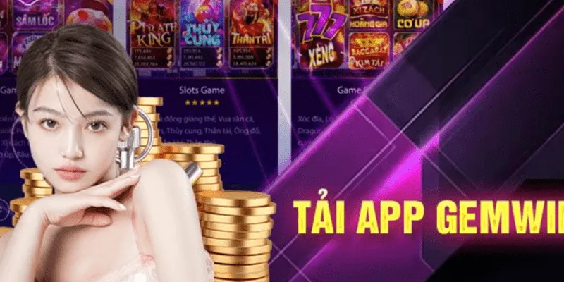 Chơi app Gemwin an toàn, minh bạch